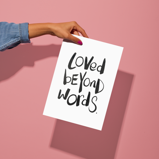 Loved beyond words - A4 & Free Card
