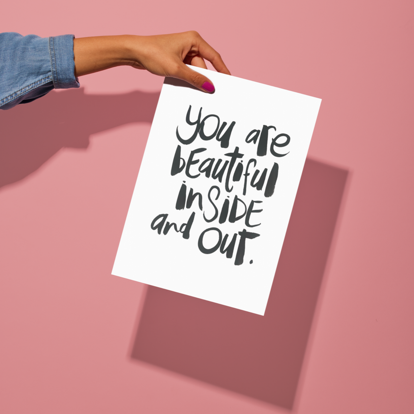 Quote A4- You are beautiful inside and out