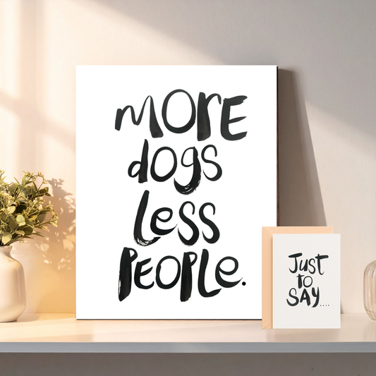 Quote  A4- More dogs less people.