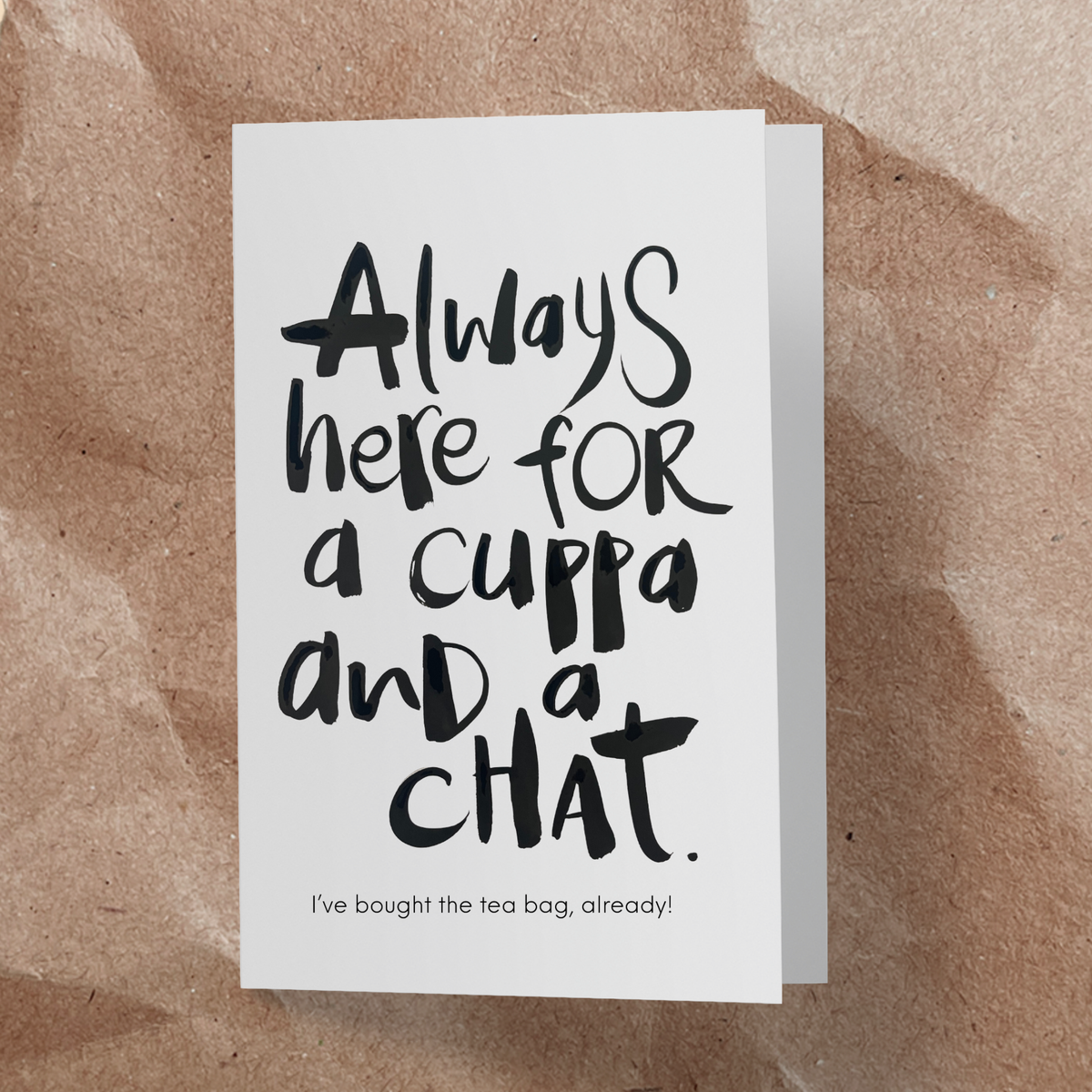 Always here for a cuppa and a chat Tea Bag Card - Handkarma