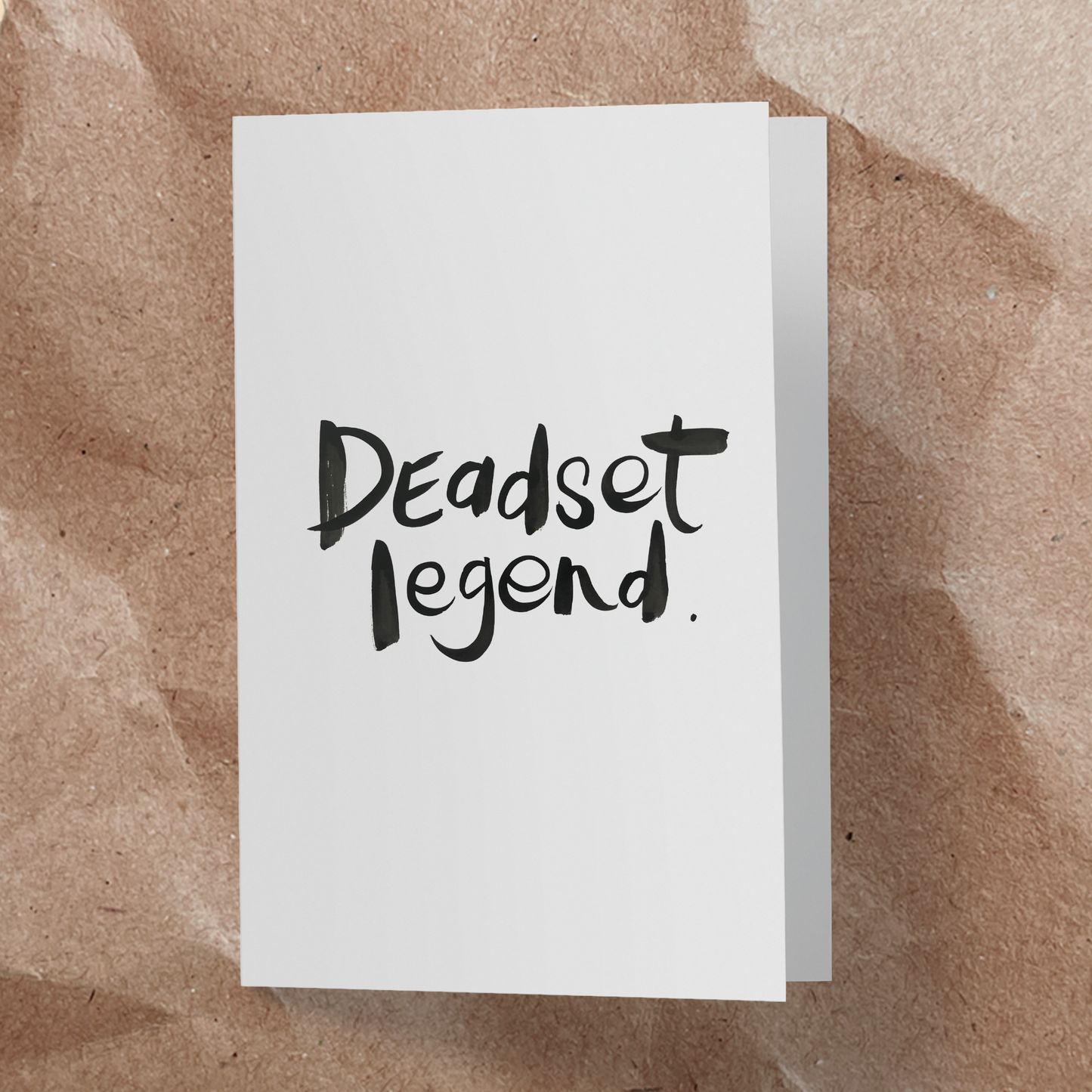 Deadset legend.
