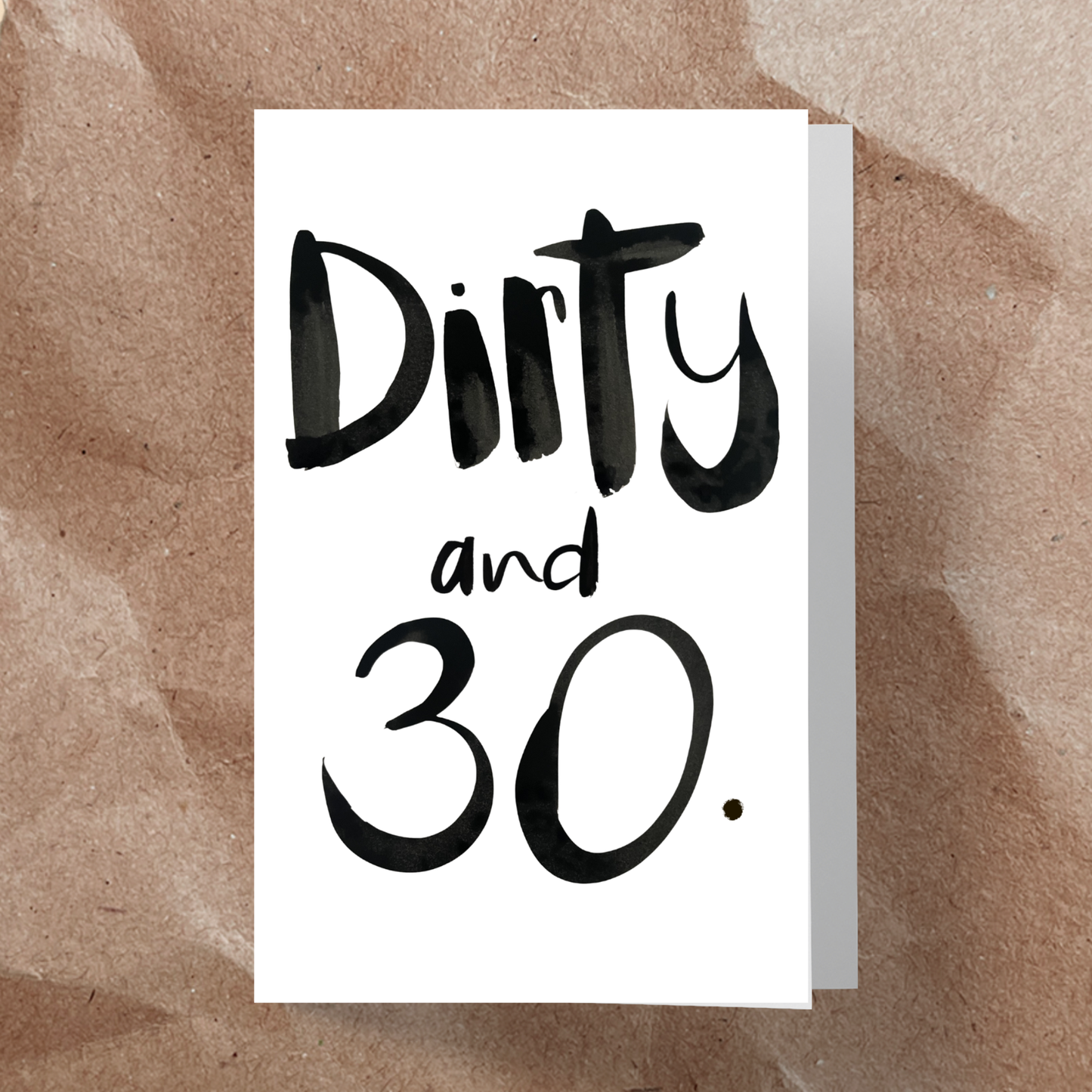 Dirty and 30