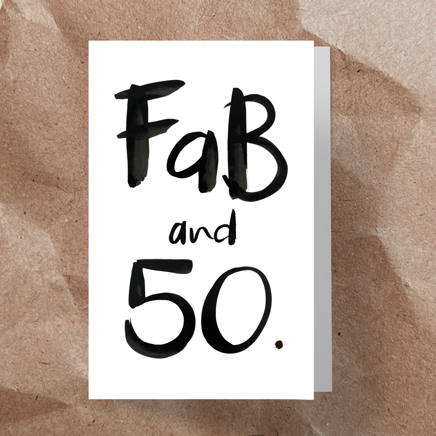 Fab and 50.