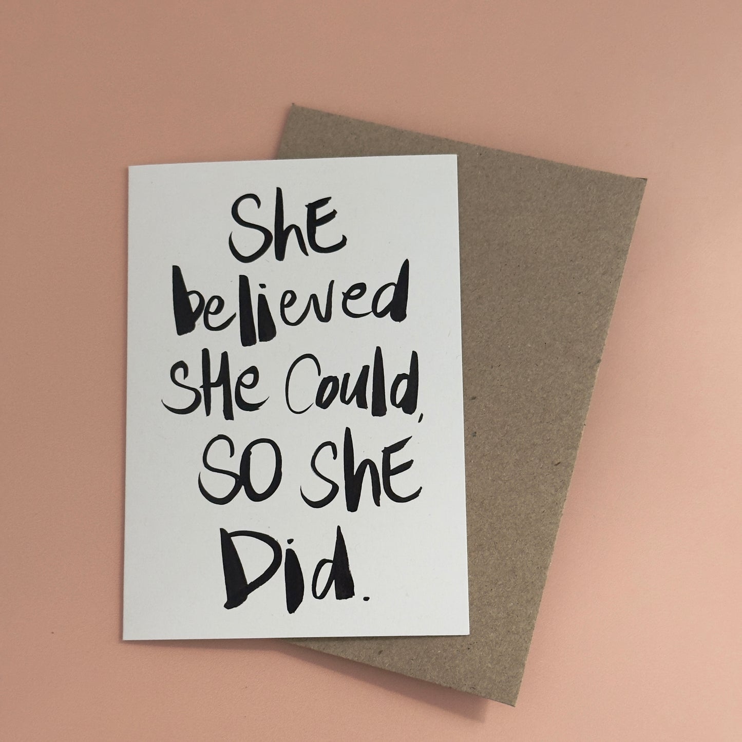 She believed she could so she did.