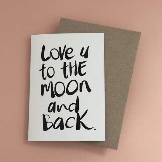 Love u to the moon and back.