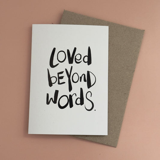 Loved beyond words.