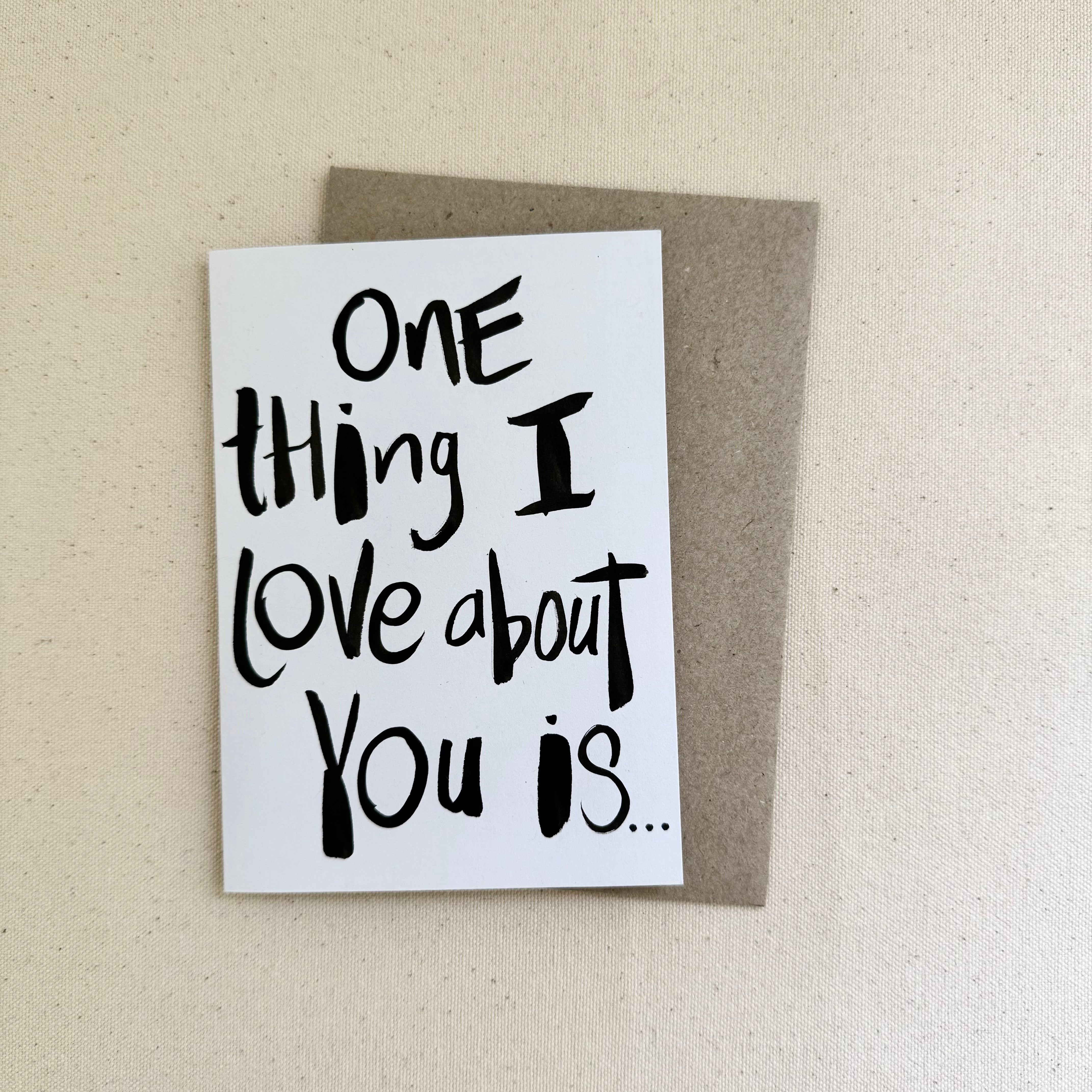One thing I love about you is.... - Handkarma