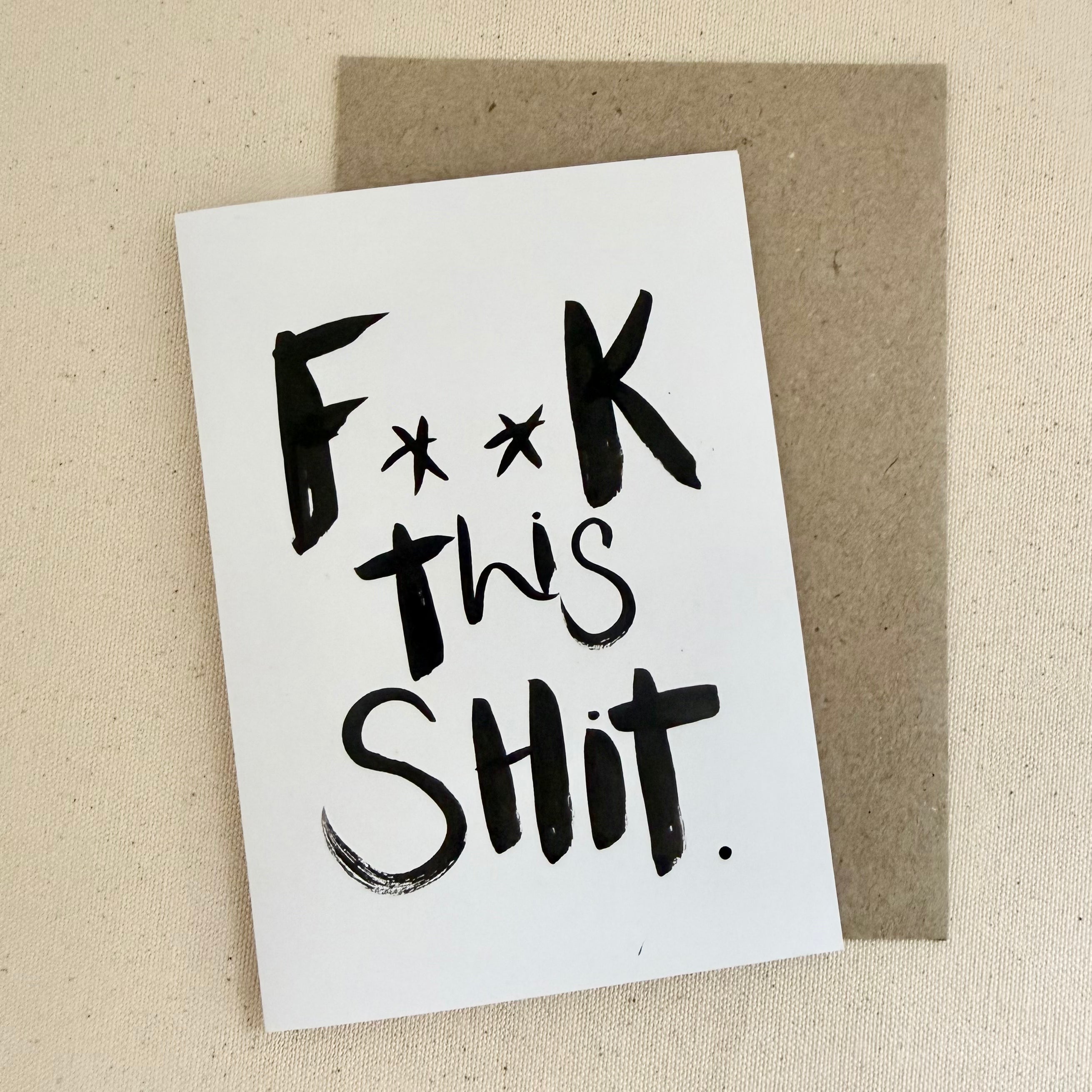 F**k This Shit Card - Handkarma