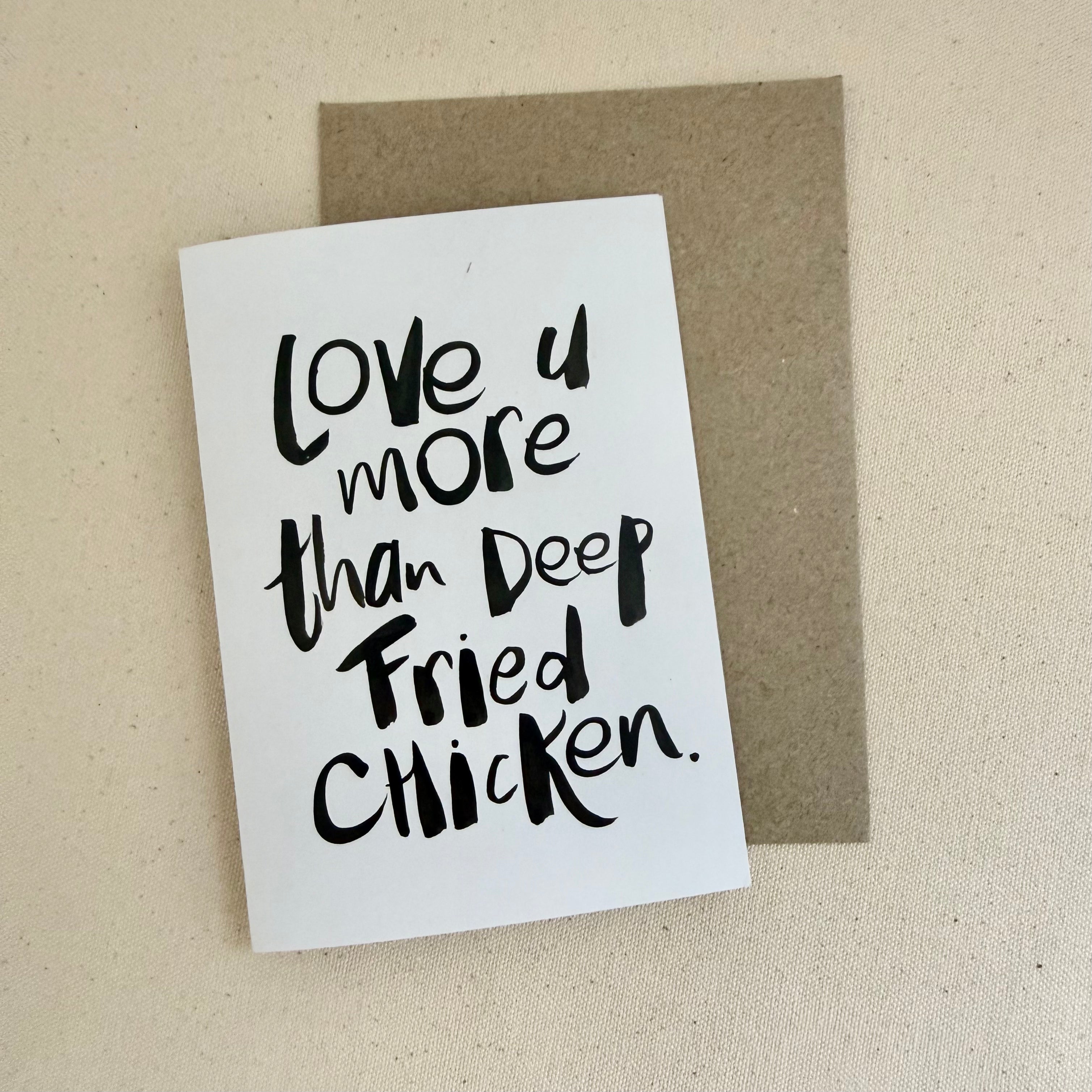 Love u more than deep fried chicken Card - Handkarma