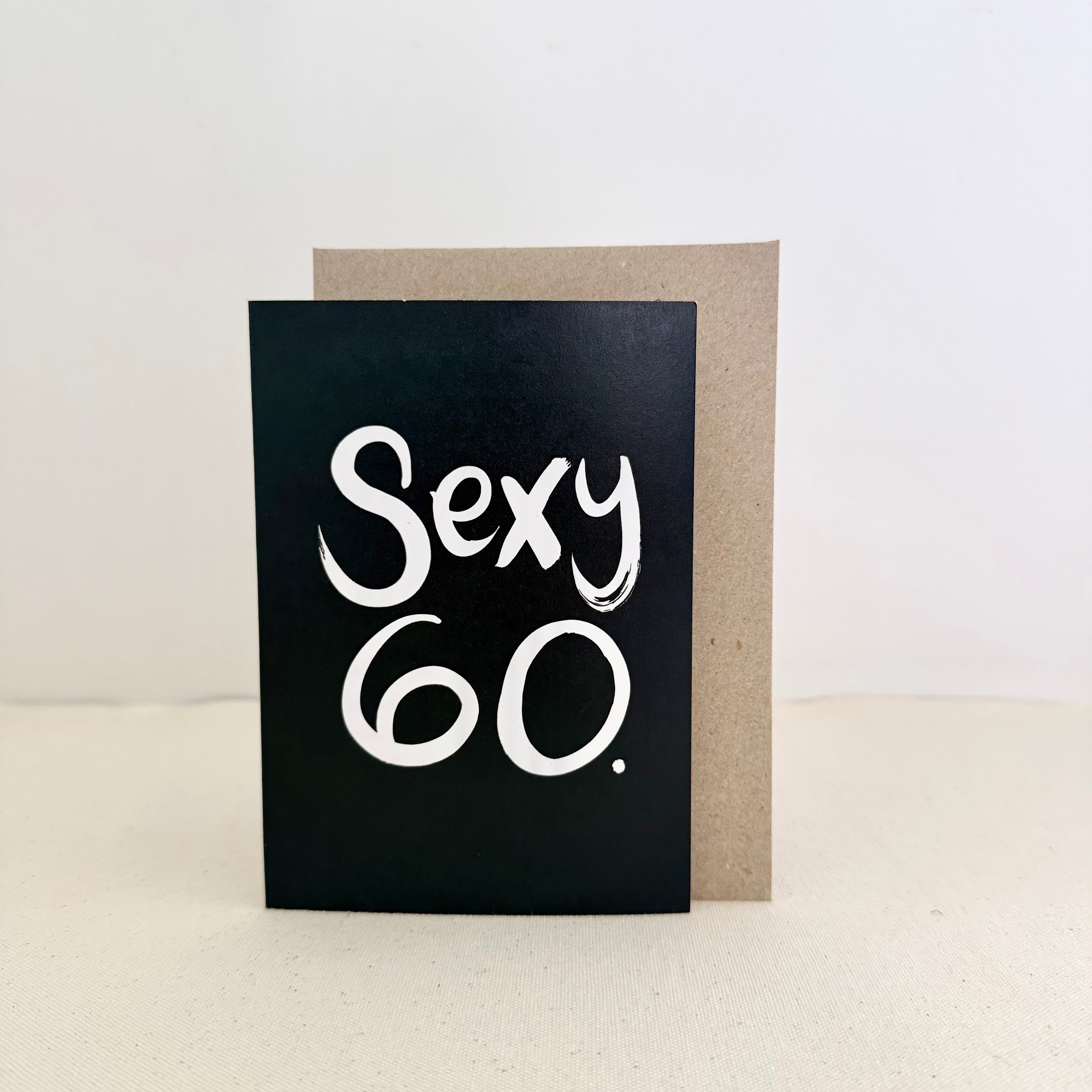 Sexy 60 Birthday Card - Handkarma