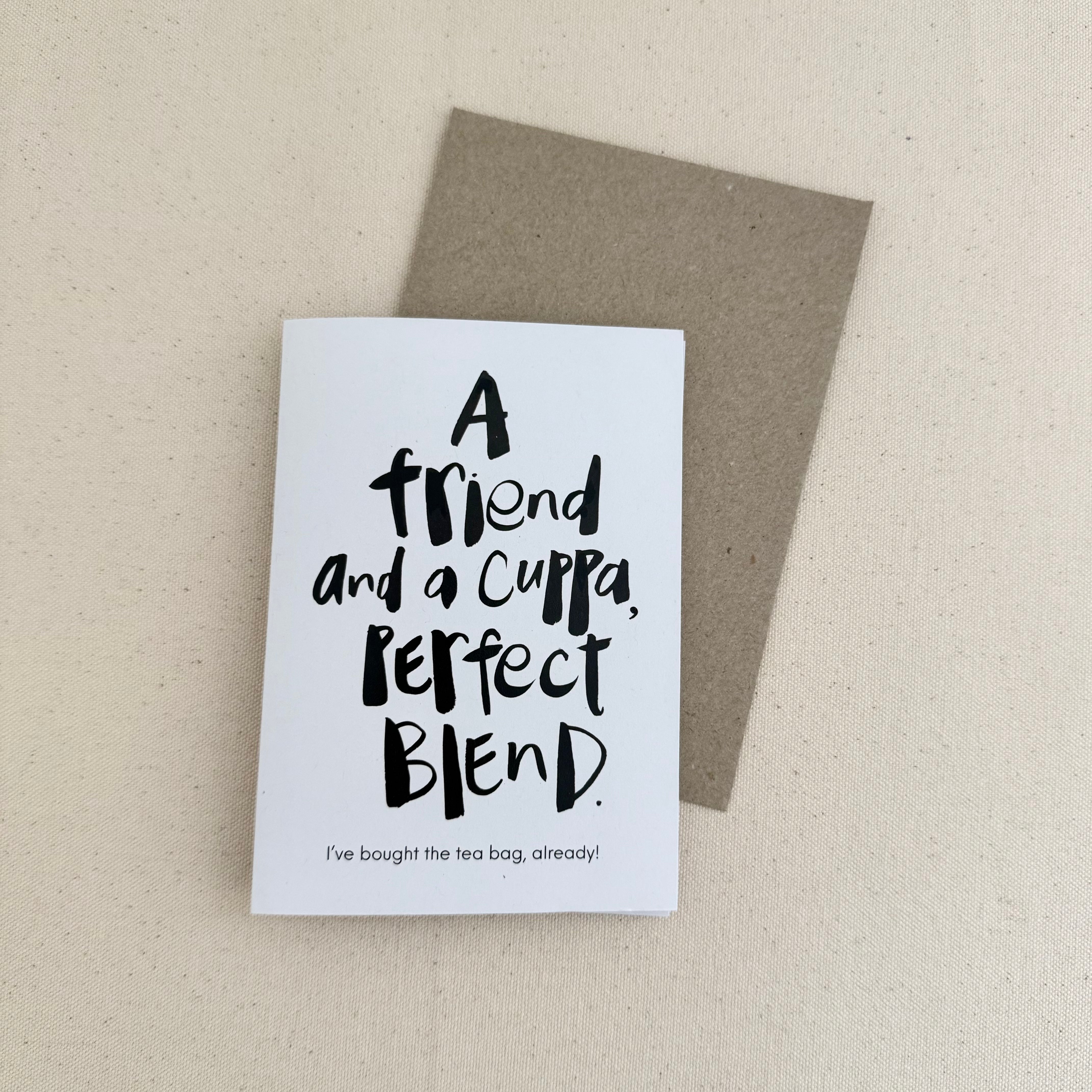 A friend and a cuppa, perfect blend  Tea bag Card - Handkarma