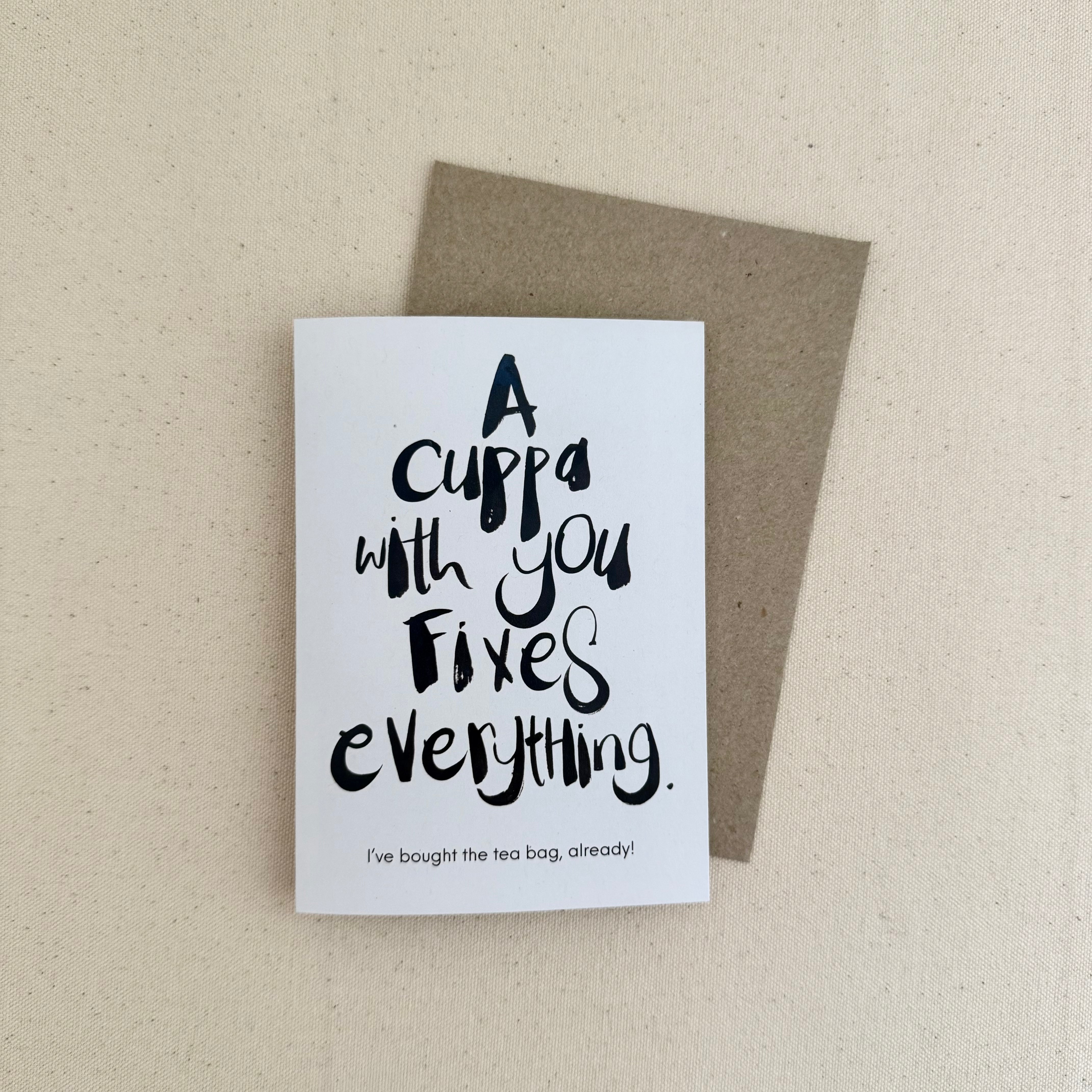 A cuppa with you fixes everything Tea bag Card - Handkarma