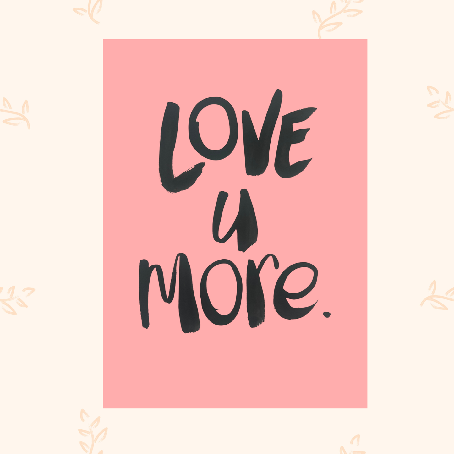 Love u more - CORAL