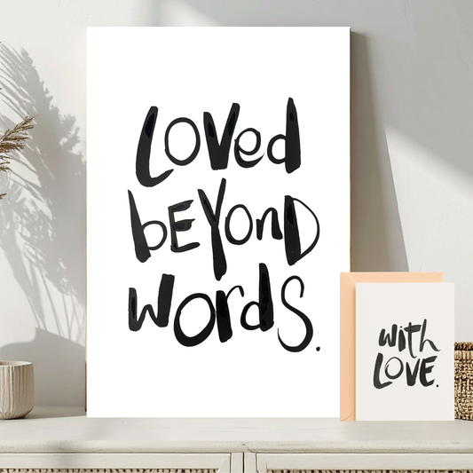 Loved beyond words - A4 & Free Card