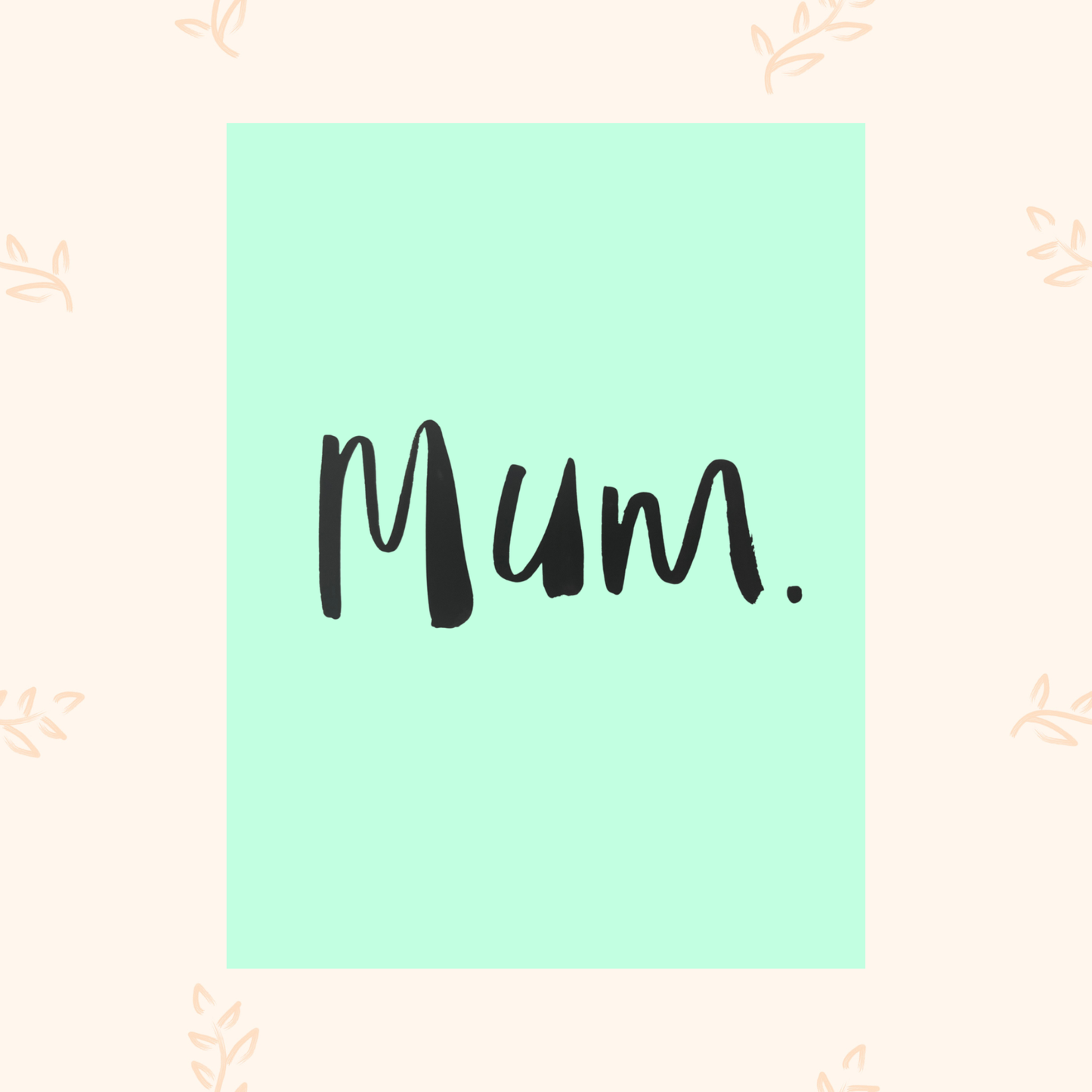 Mum - SPRING
