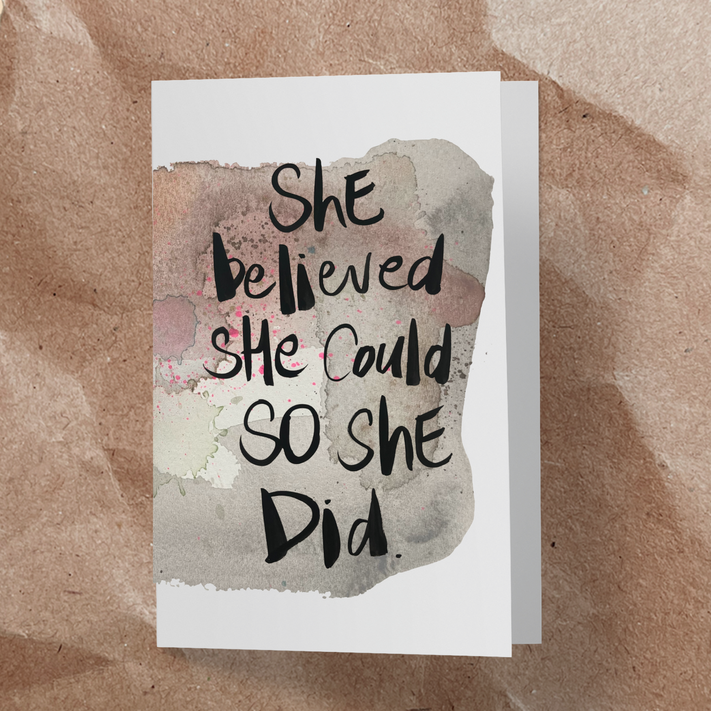 She believed she could so she did- Watercolour