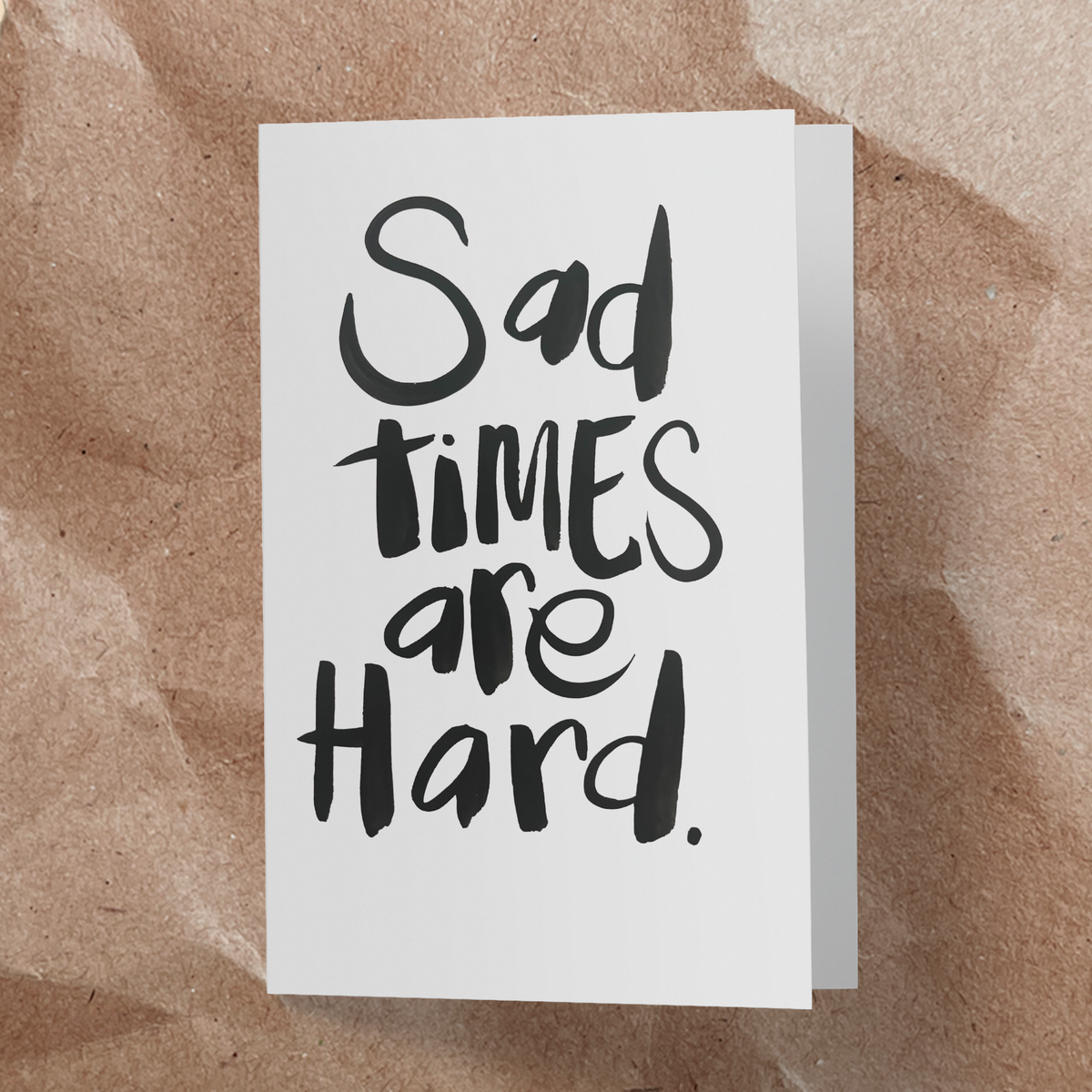 Sad times are hard.