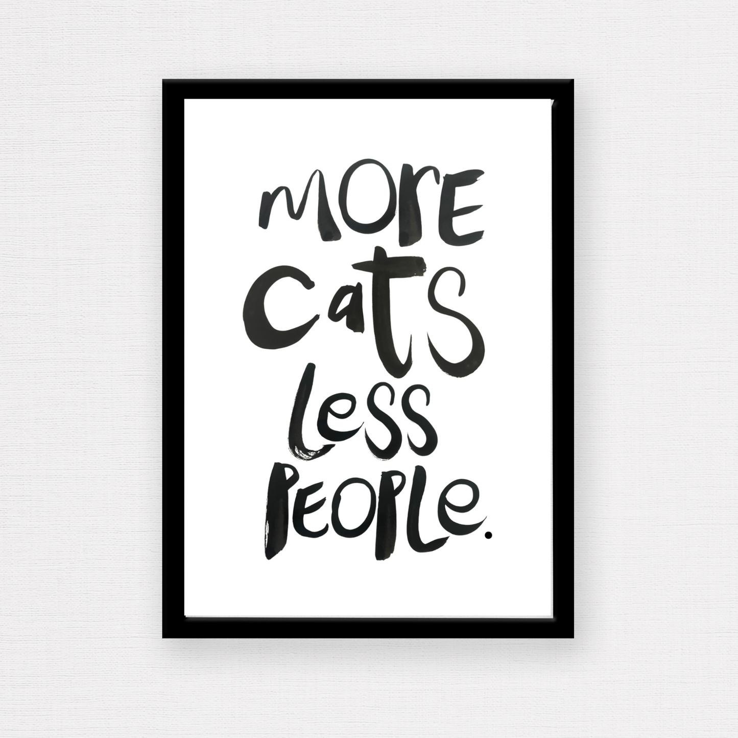Quote A4 - More cats less people.