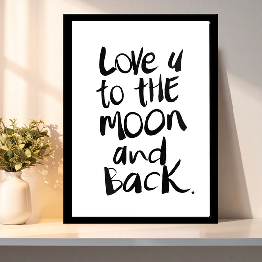 Quote A4- Love u to the moon and back.