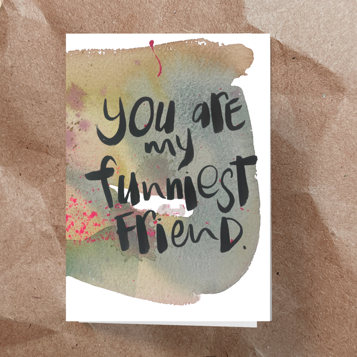 You're my funniest friend watercolour Card - Handkarma
