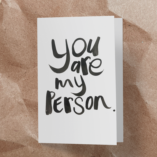 You are my person.