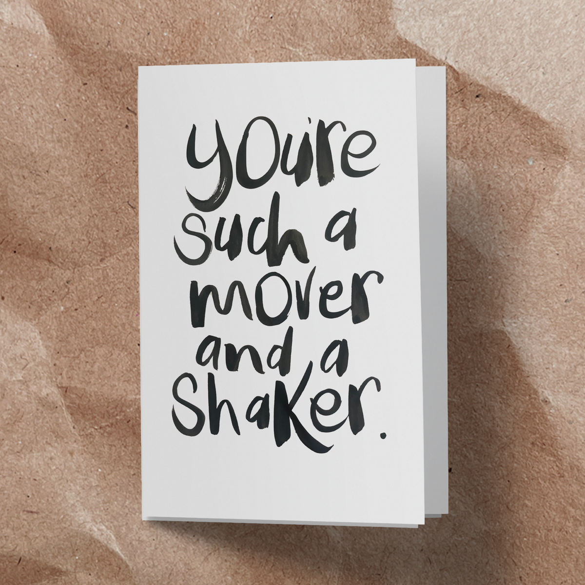 Youre such a mover and a shaker card - Handkarma
