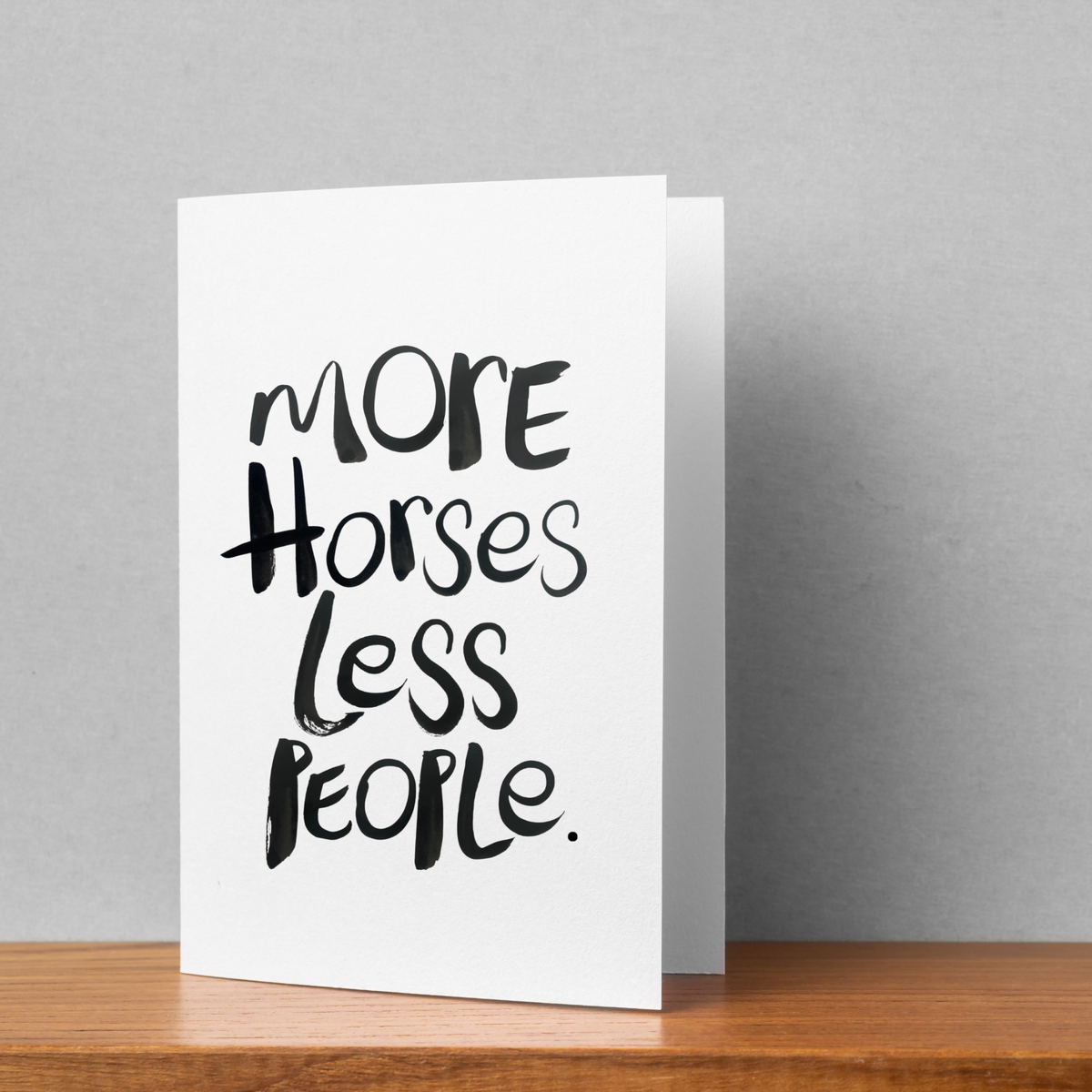 More Horses less people Card - Handkarma