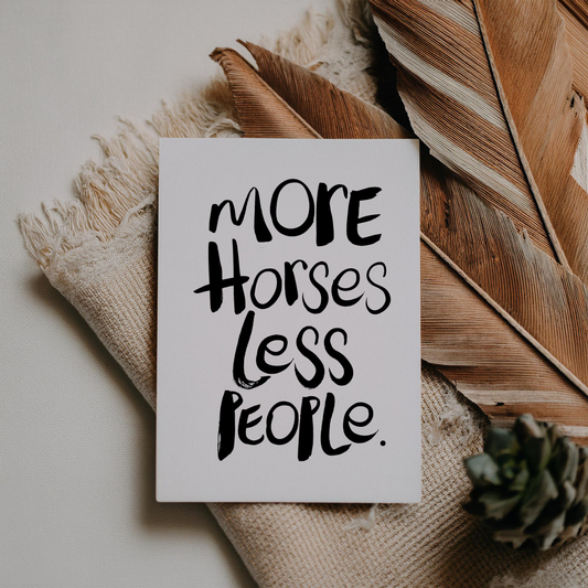 More Horses less people.